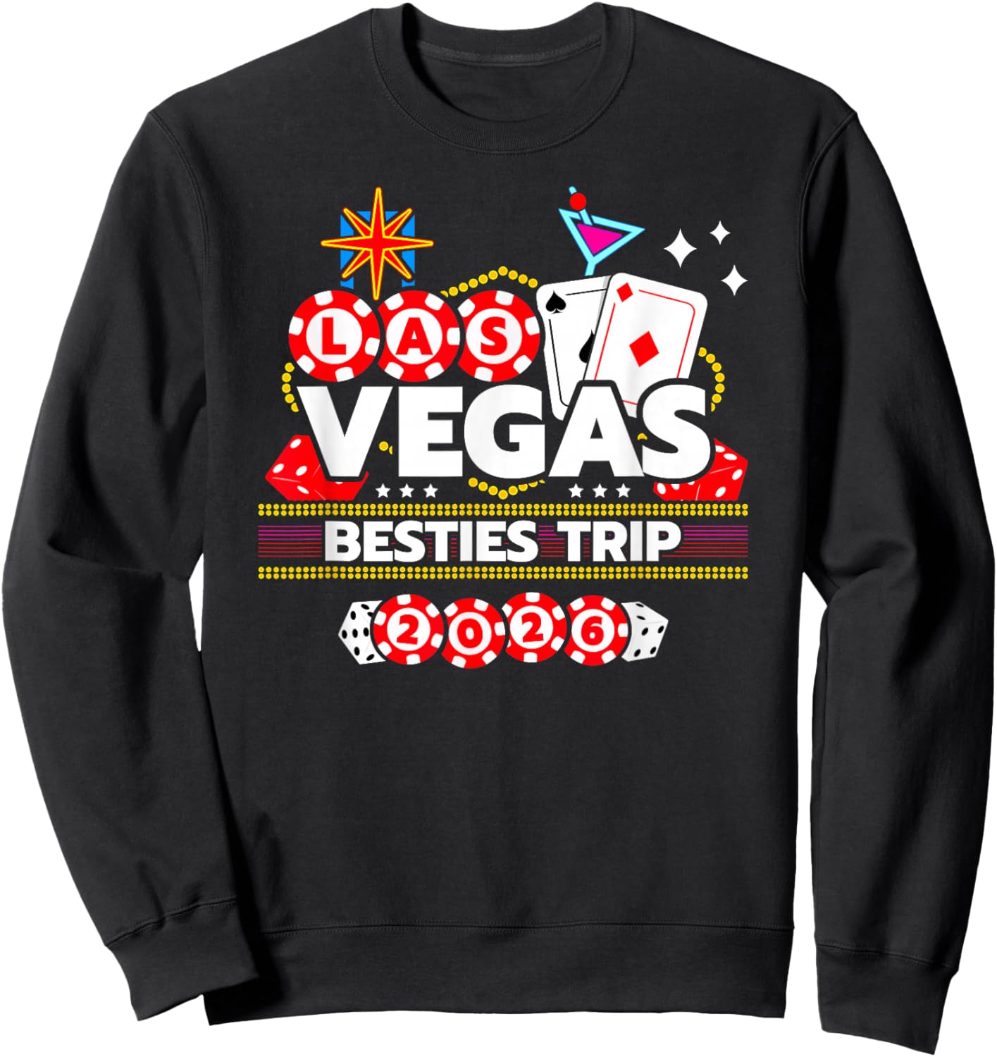 Las Vegas Vacation - Besties Trip - Vegas Girls Trip 2026 Sweatshirt - Sweatshirt | Black