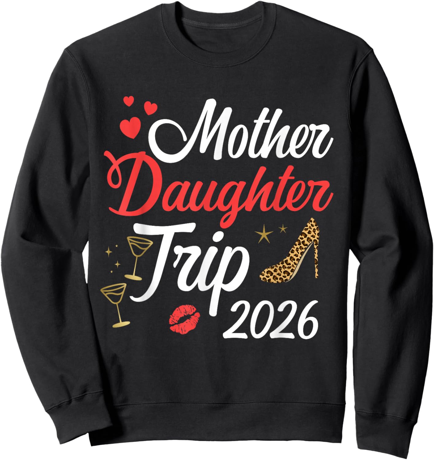 Mother Daughter Trip 2026 Matching mom Daughter Vacation Sweatshirt - Sweatshirt | Black
