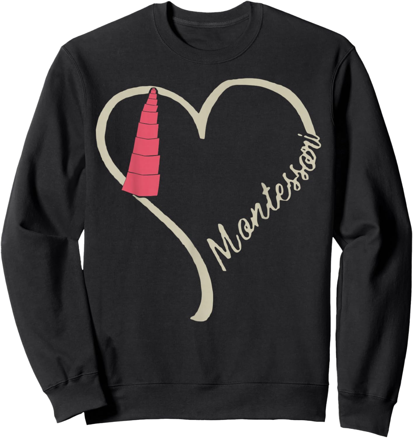 Cute Heart Montessori Teacher Appreciation Educator Costume Sweatshirt - Sweatshirt | Black