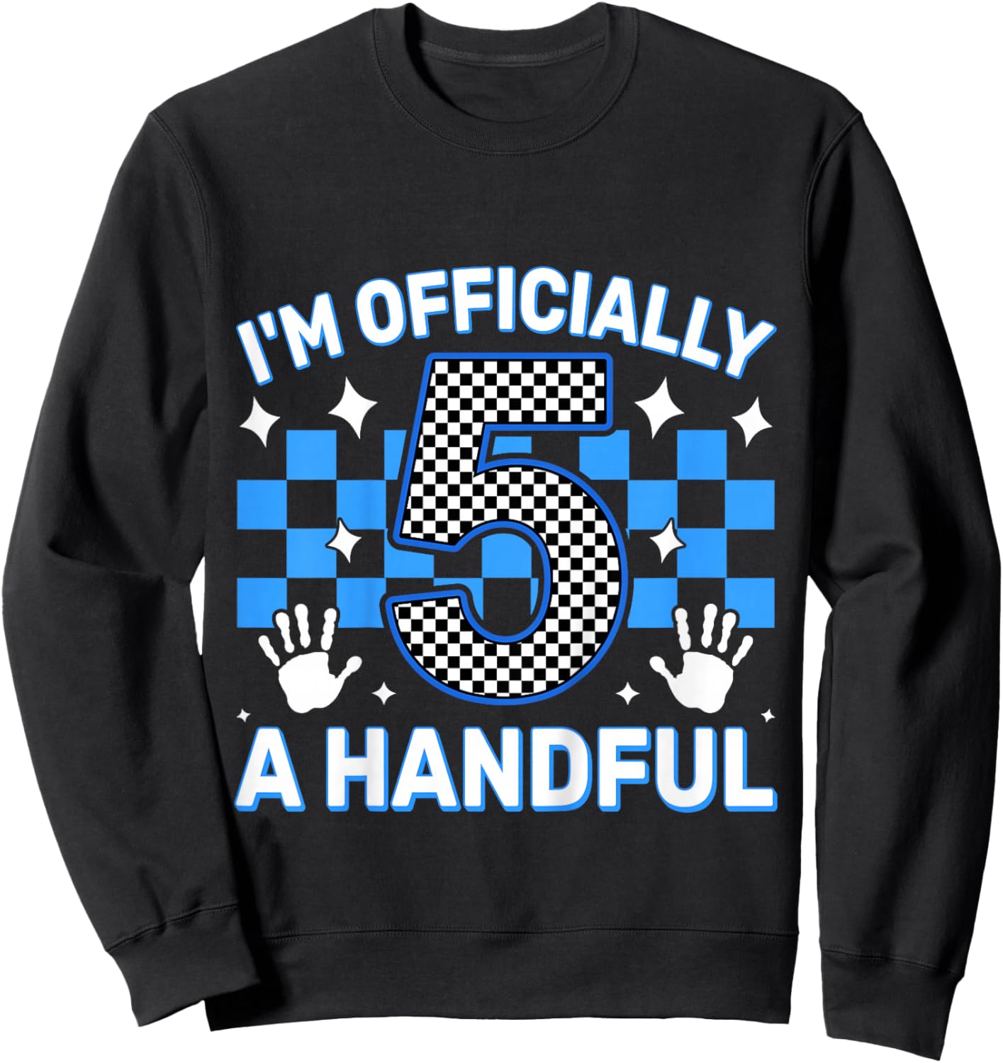 Kids Blue Checkered Im Officially A Handful Five 5th Birthday Boy Sweatshirt - Sweatshirt | Black