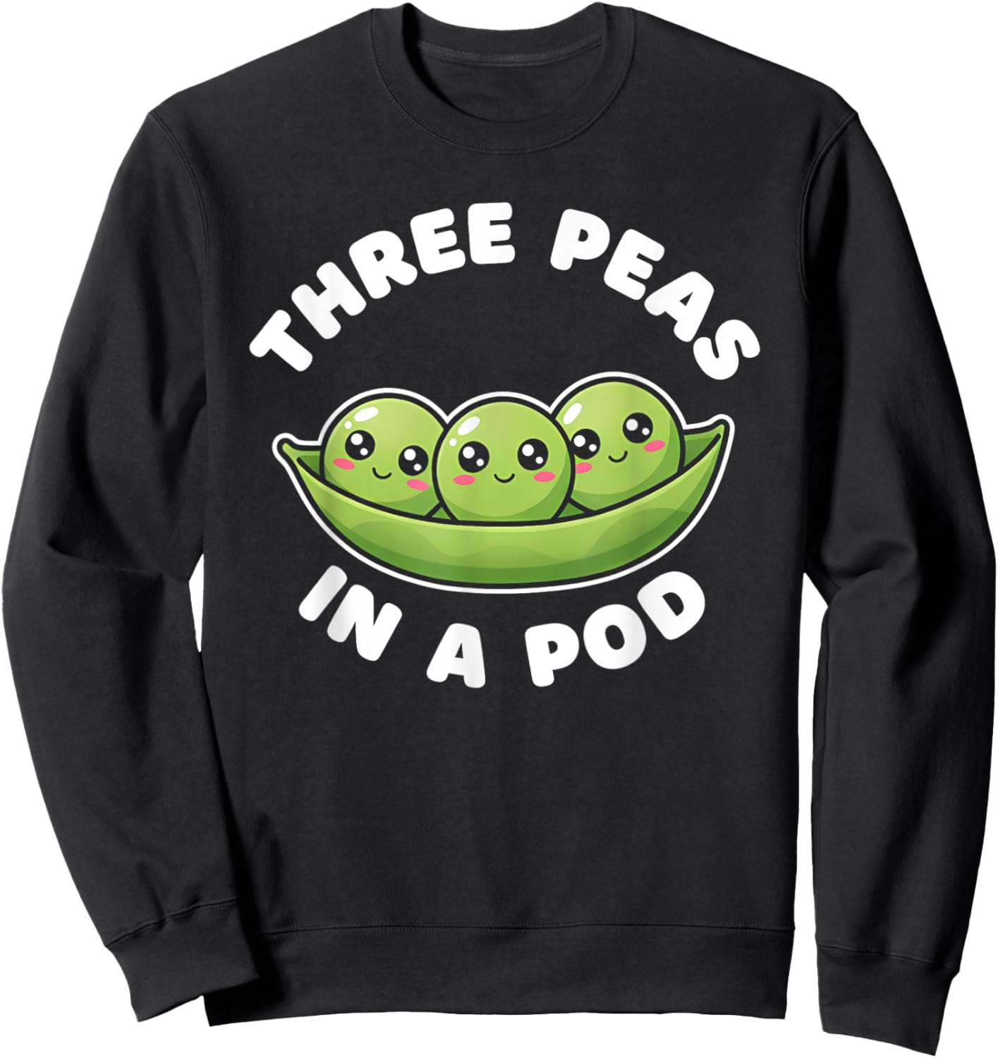 Funny Three Peas in A Pod Cute Kawaii Sweatshirt - Sweatshirt | Black