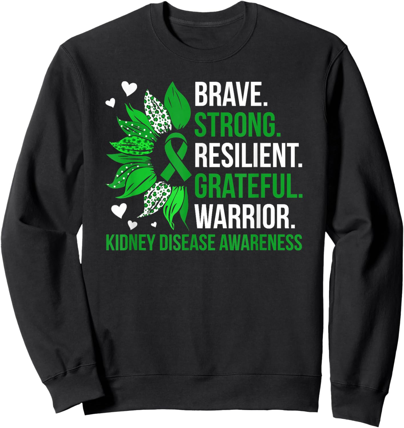 Brave Kidney Disease Warrior Kidney Disease Awareness Month Sweatshirt - Sweatshirt | Black