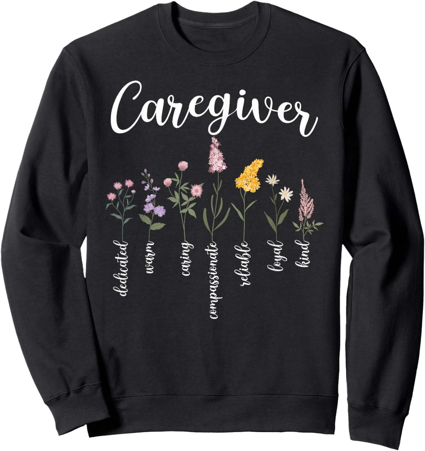Caregiver Appreciation Caregiving Caregivers Sweatshirt - Sweatshirt | Black