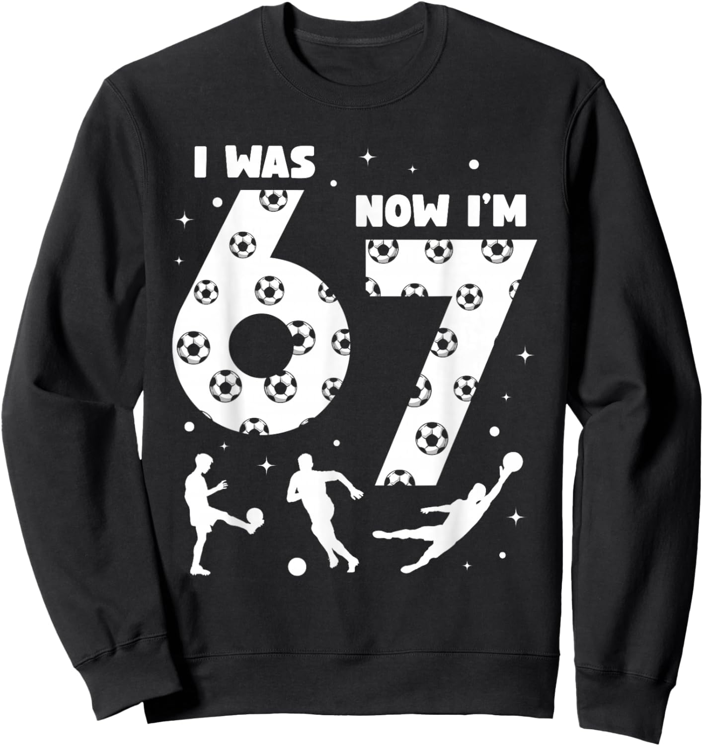 I was 6 Now I'm 7 Kids Soccer 7 Year Old Birthday 67 Boys Sweatshirt - Sweatshirt | Black