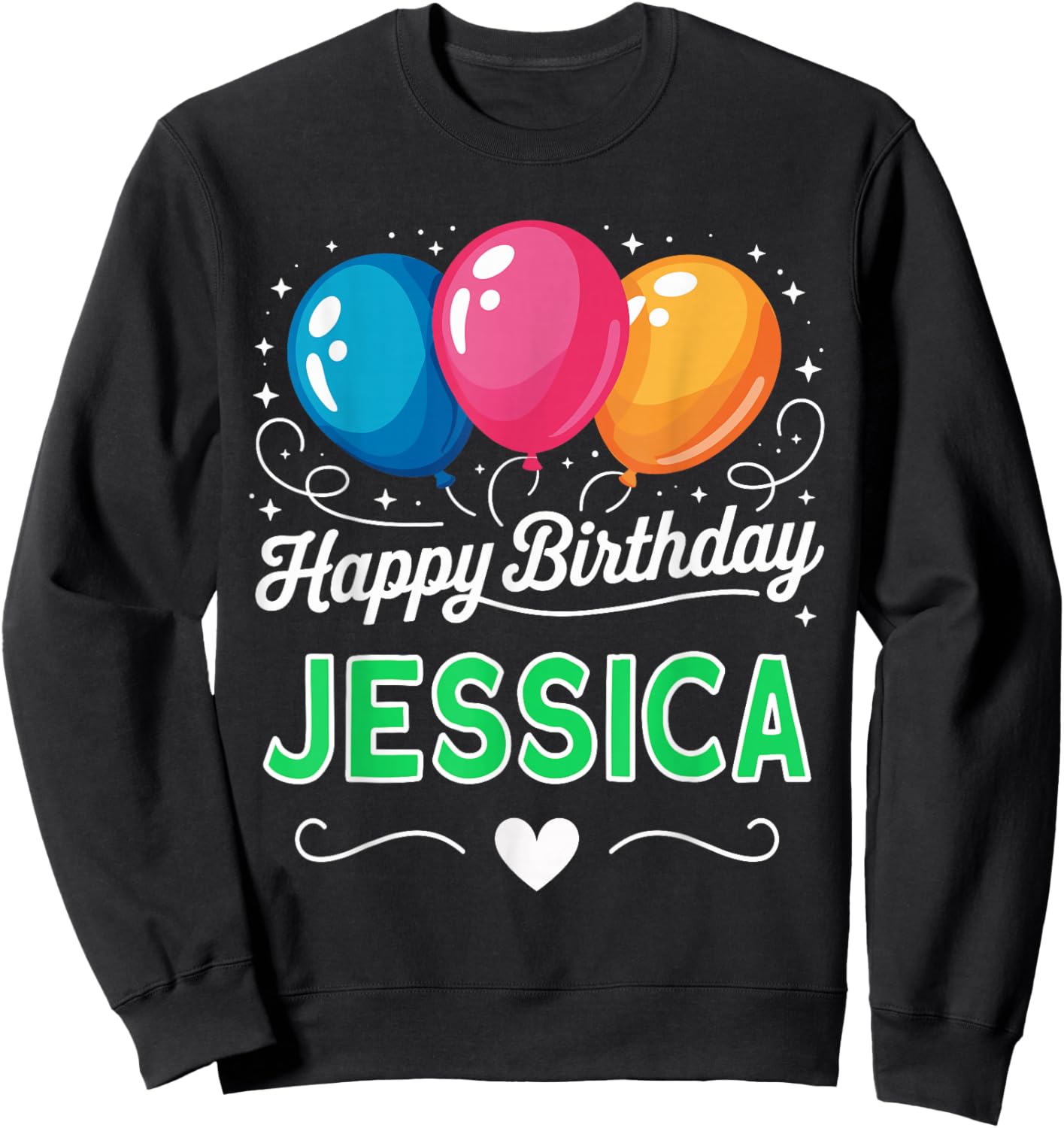 Happy Birthday Jessica Sweatshirt - Sweatshirt | Black