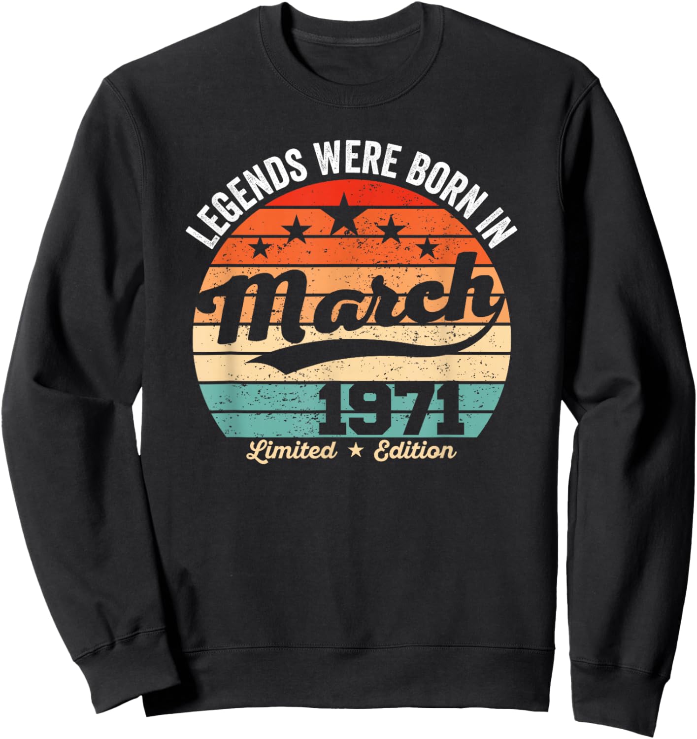 Vintage 55th Birthday Legends were Born in March 1971 Sweatshirt - Sweatshirt | Black