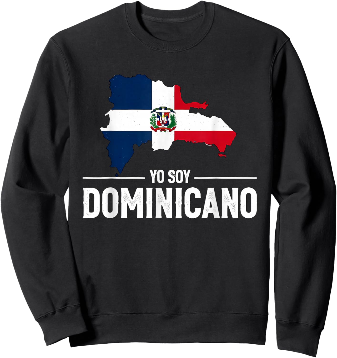 Yo Soy Dominicano Dominican Republic Flag Sweatshirt - Sweatshirt | Black