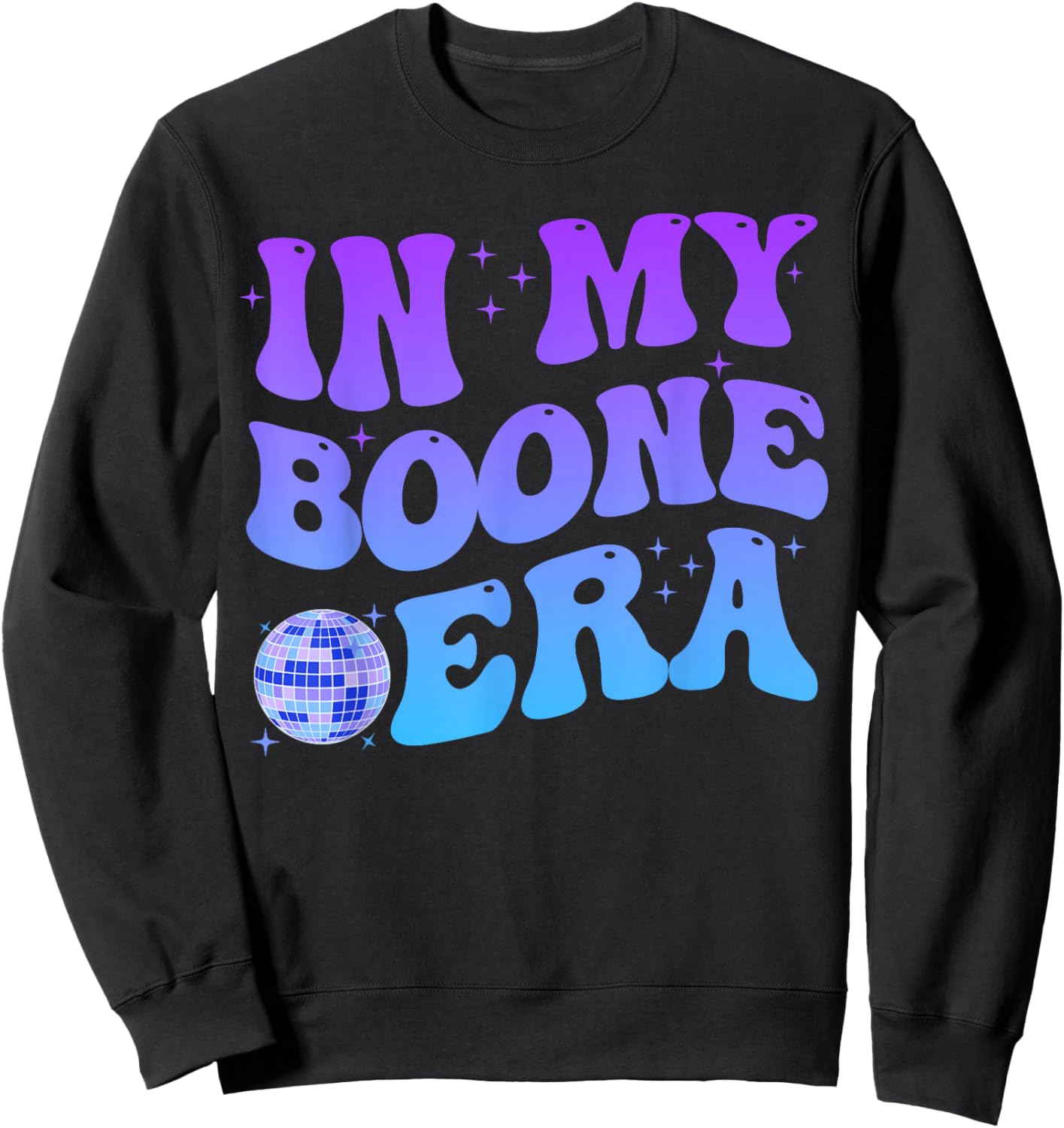 in My Boone Era Funny Boone Heart Men Women Kids Groovy Sweatshirt - Sweatshirt | Black