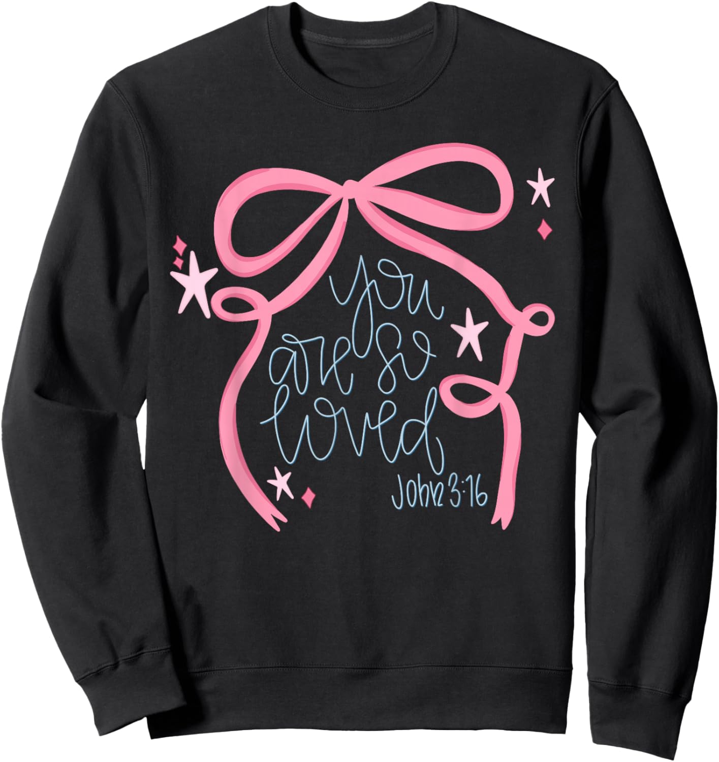 You are So Loved Coquette Bow John 3 16 Christian Valentines Sweatshirt - Sweatshirt | Black