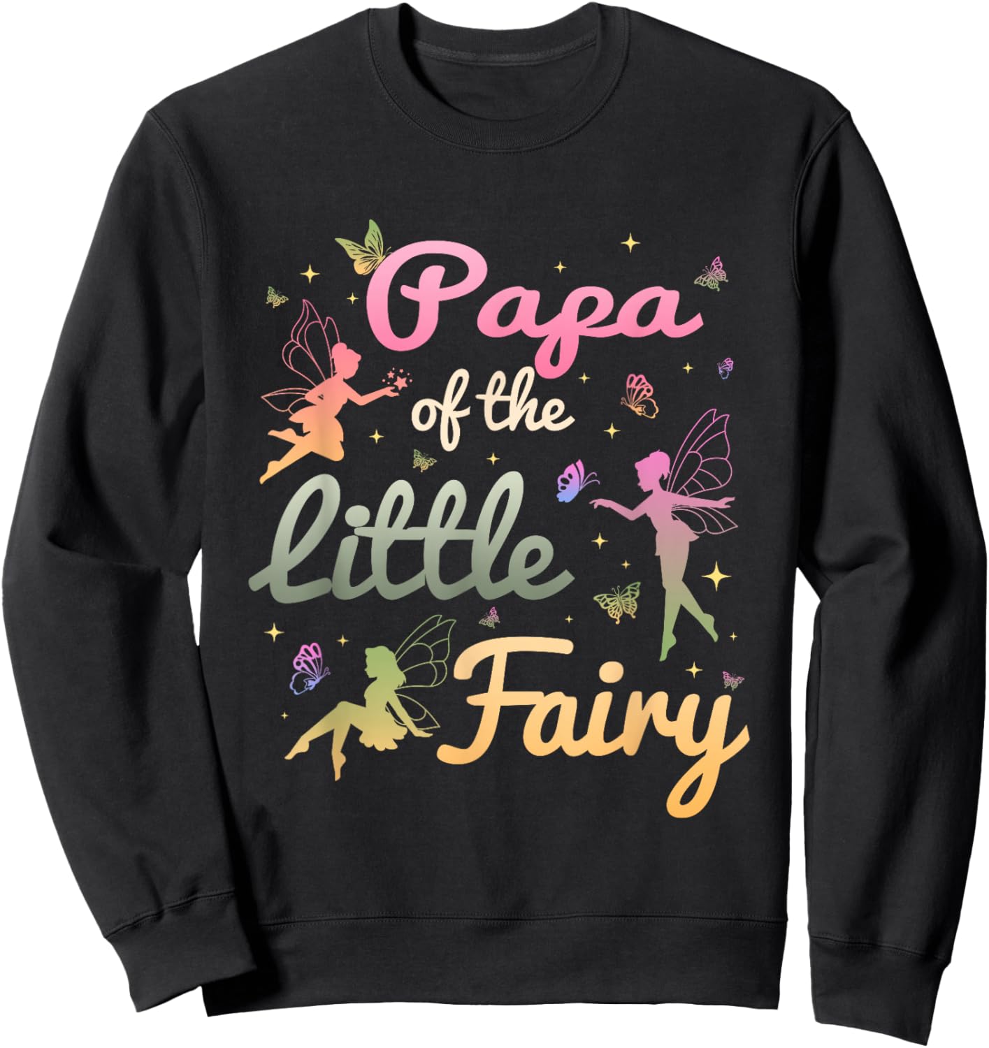 Papa of The Little Fairy 1St Birthday Girl Fairytale Sweatshirt - Sweatshirt | Black