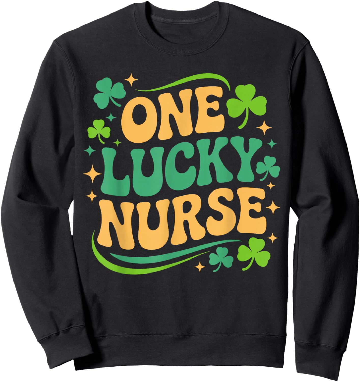 One Lucky Nurse St Patricks Day Nurses Shamrock Sweatshirt - Sweatshirt | Black