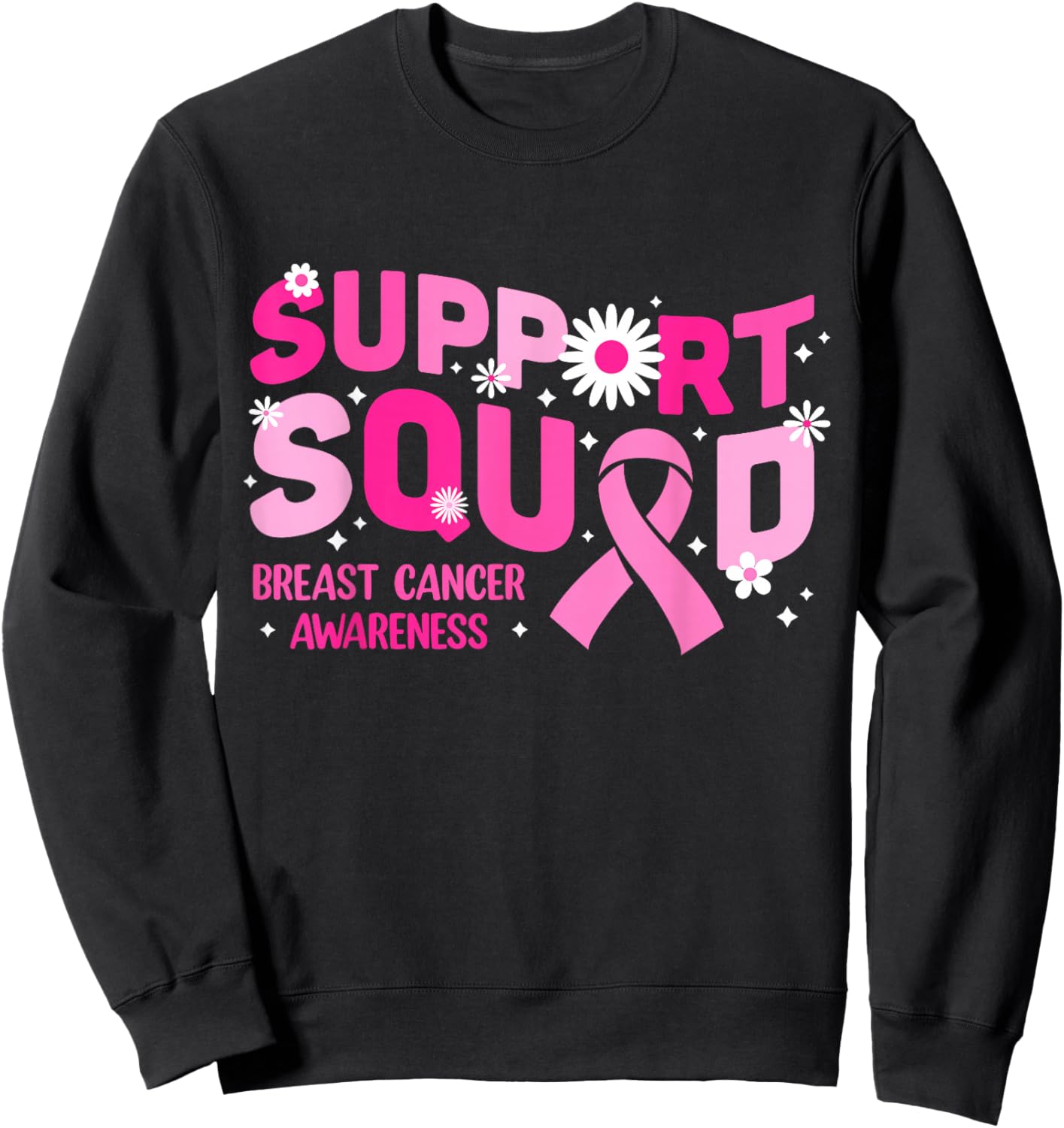Pink Ribbon Support Squad Breast Cancer Awareness Women Girl Sweatshirt - Sweatshirt | Black