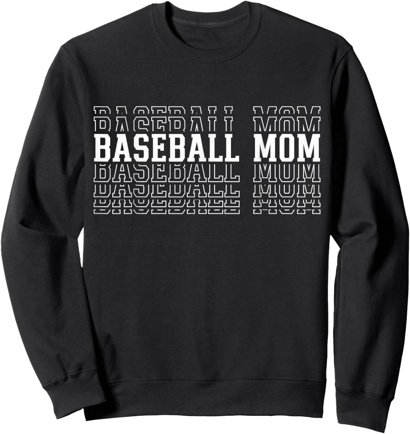Baseball Mom Funny Layered Text Mother Mama Coach Sweatshirt - Sweatshirt | Black