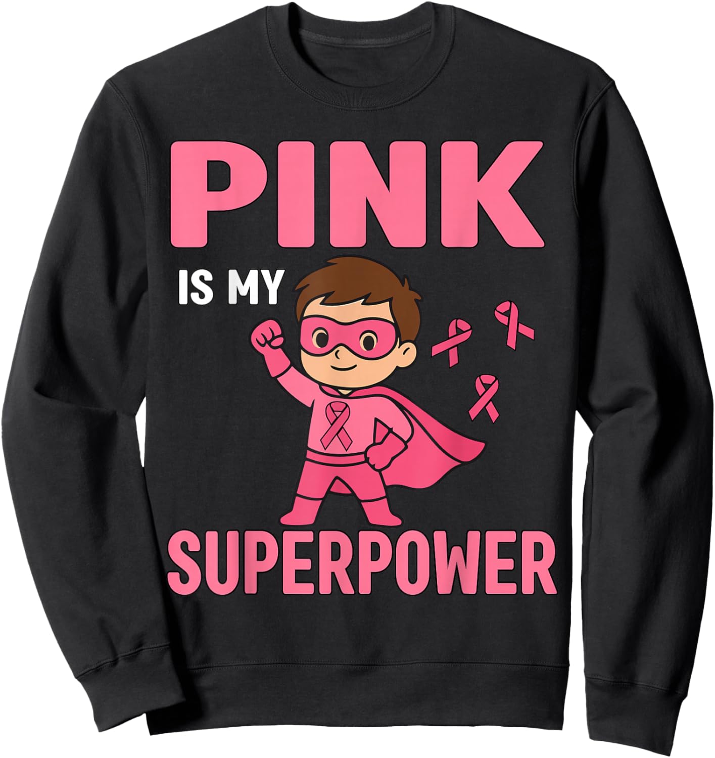 Pink is My Superpower Breast Cancer Awareness Kids Pink Boys Sweatshirt - Sweatshirt | Black