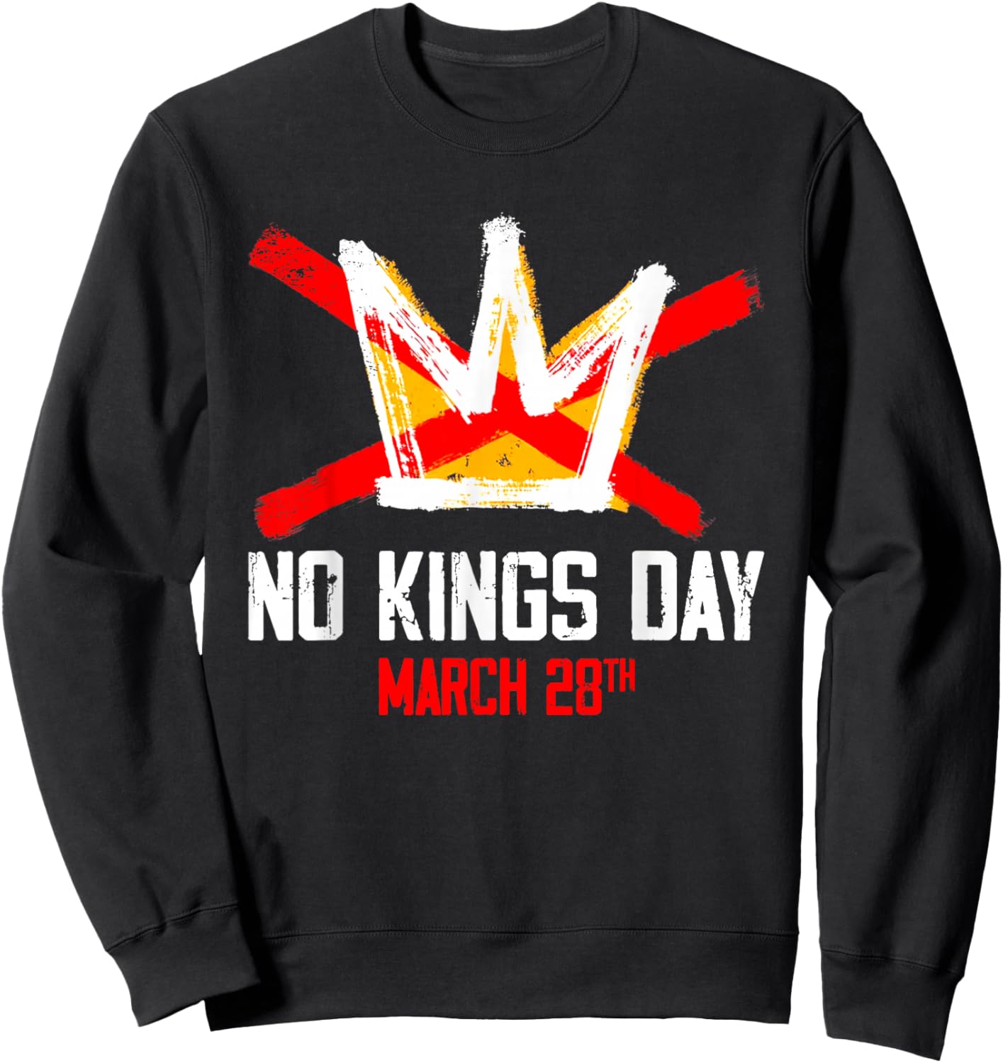 No Kings Day March 28 2026 No Kings in America Sweatshirt - Sweatshirt | Black