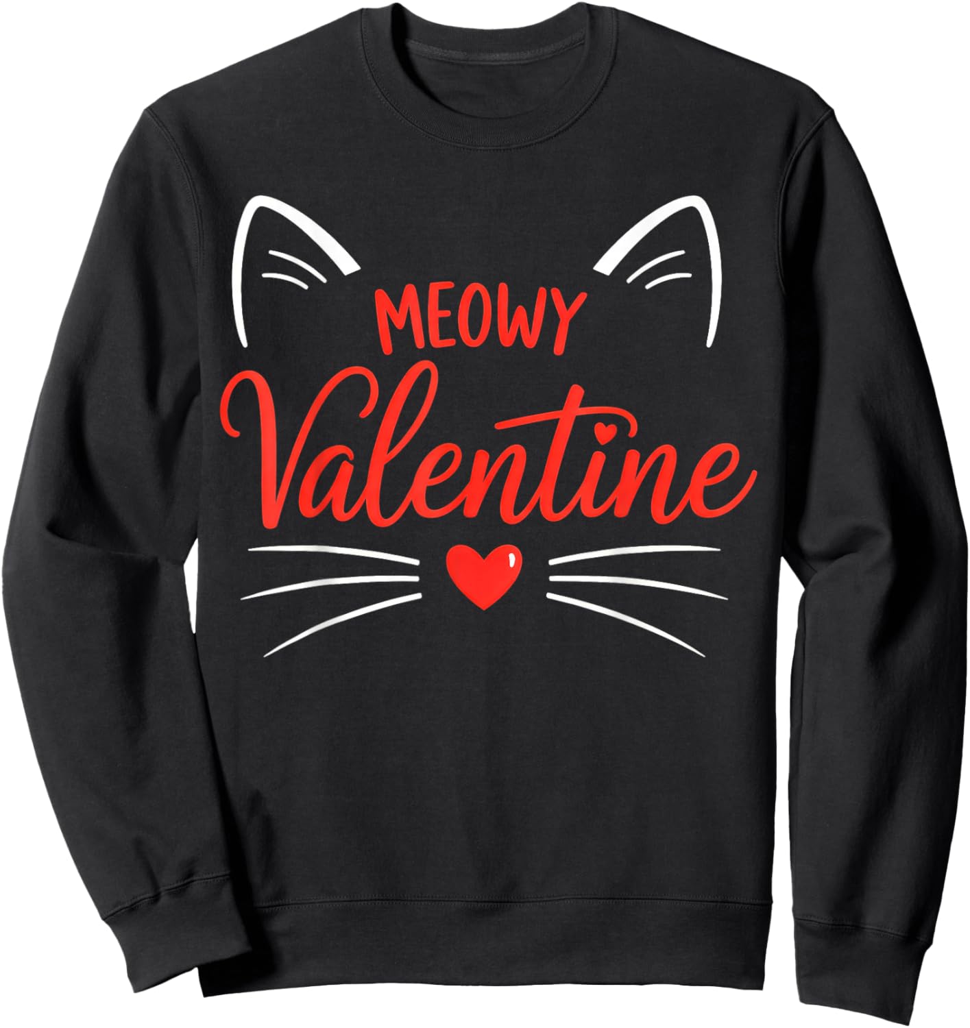 Cute Meowy Valentine, Cat Lovers Sweatshirt - Sweatshirt | Black