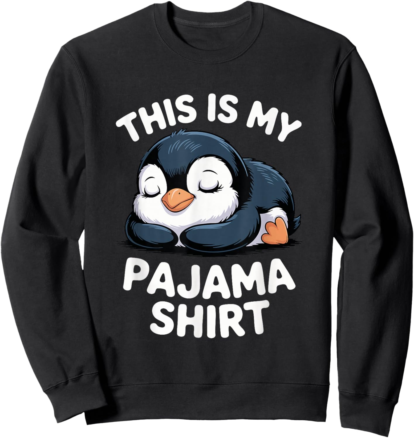 This is My Pajama Sleeping Penguin Sweatshirt - Sweatshirt | Black