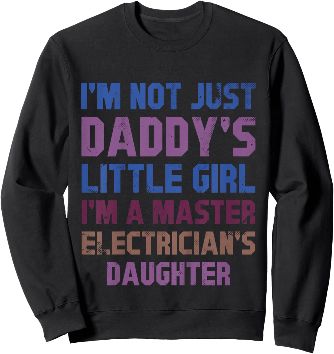 Funny Daddy’s Little Girl Master Electrician Daughter Humor Sweatshirt - Sweatshirt | Black