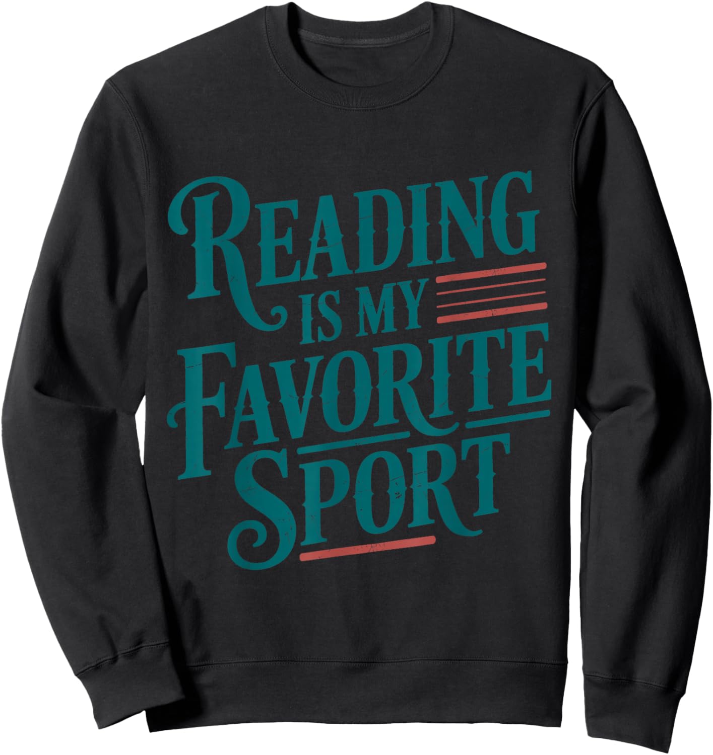 Funny Reading is My Favorite Sport Reader Book Worm Sweatshirt - Sweatshirt | Black