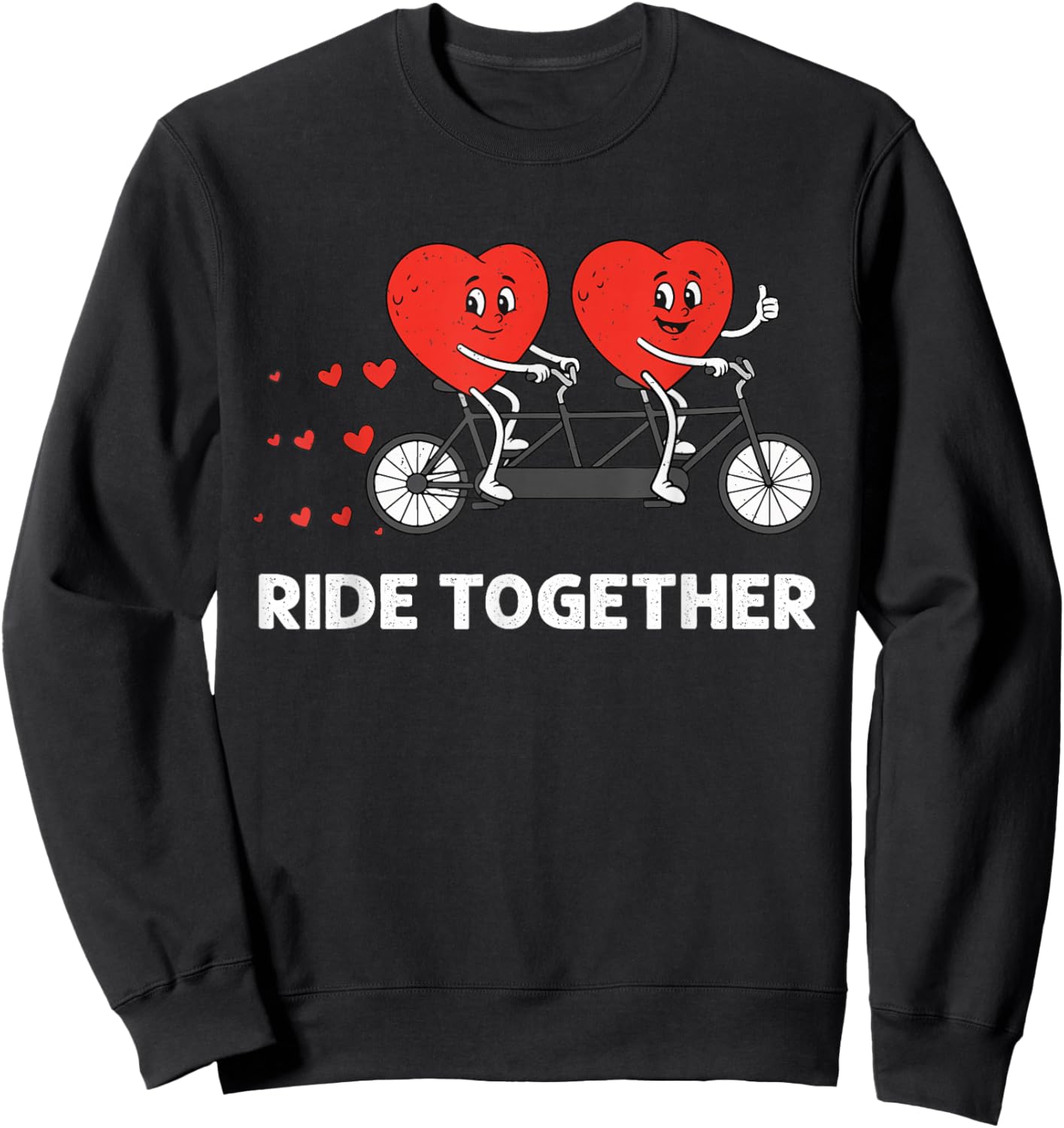 Valentines Day Ride Together Bicycle Cycling Couple Design Sweatshirt - Sweatshirt | Black