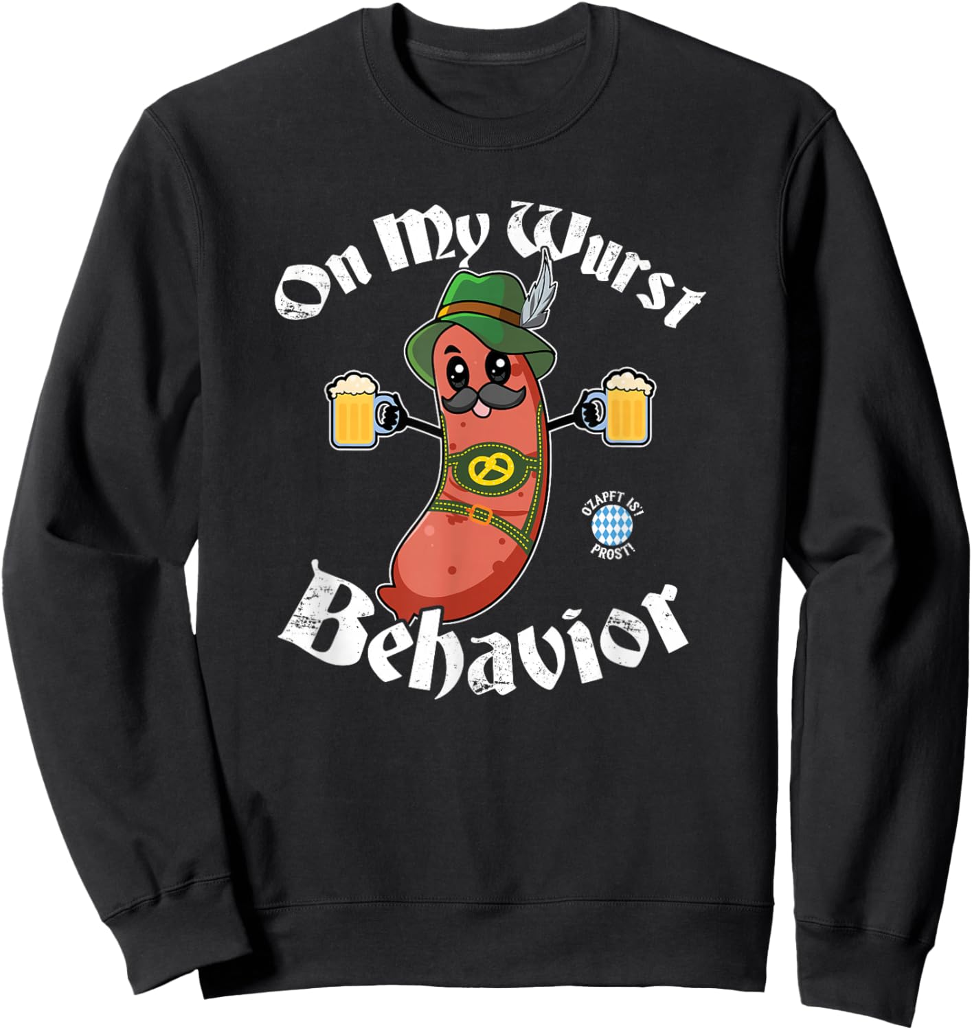 On My Wurst Behavior - Funny Bratwurst Oktoberfest Sweatshirt - Sweatshirt | Black