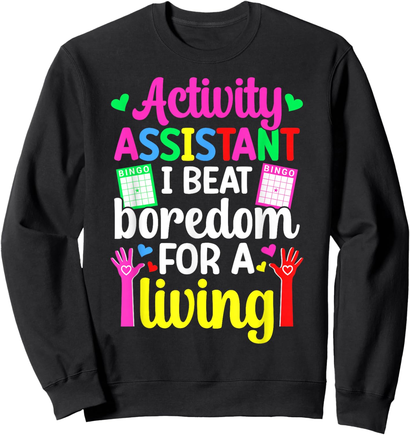 Activity Assistant Funny Activities Assistant Sweatshirt - Sweatshirt | Black