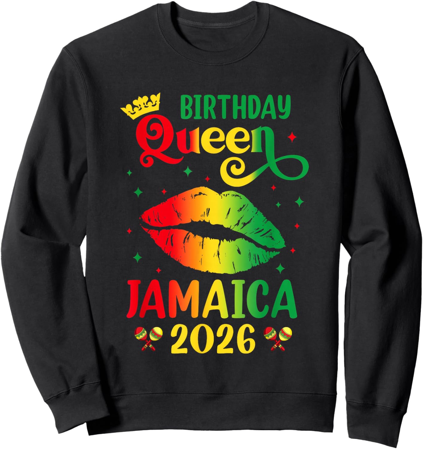 Birthday Queen Jamaica 2026 Girls Trip Party Jamaican Lips Sweatshirt - Sweatshirt | Black
