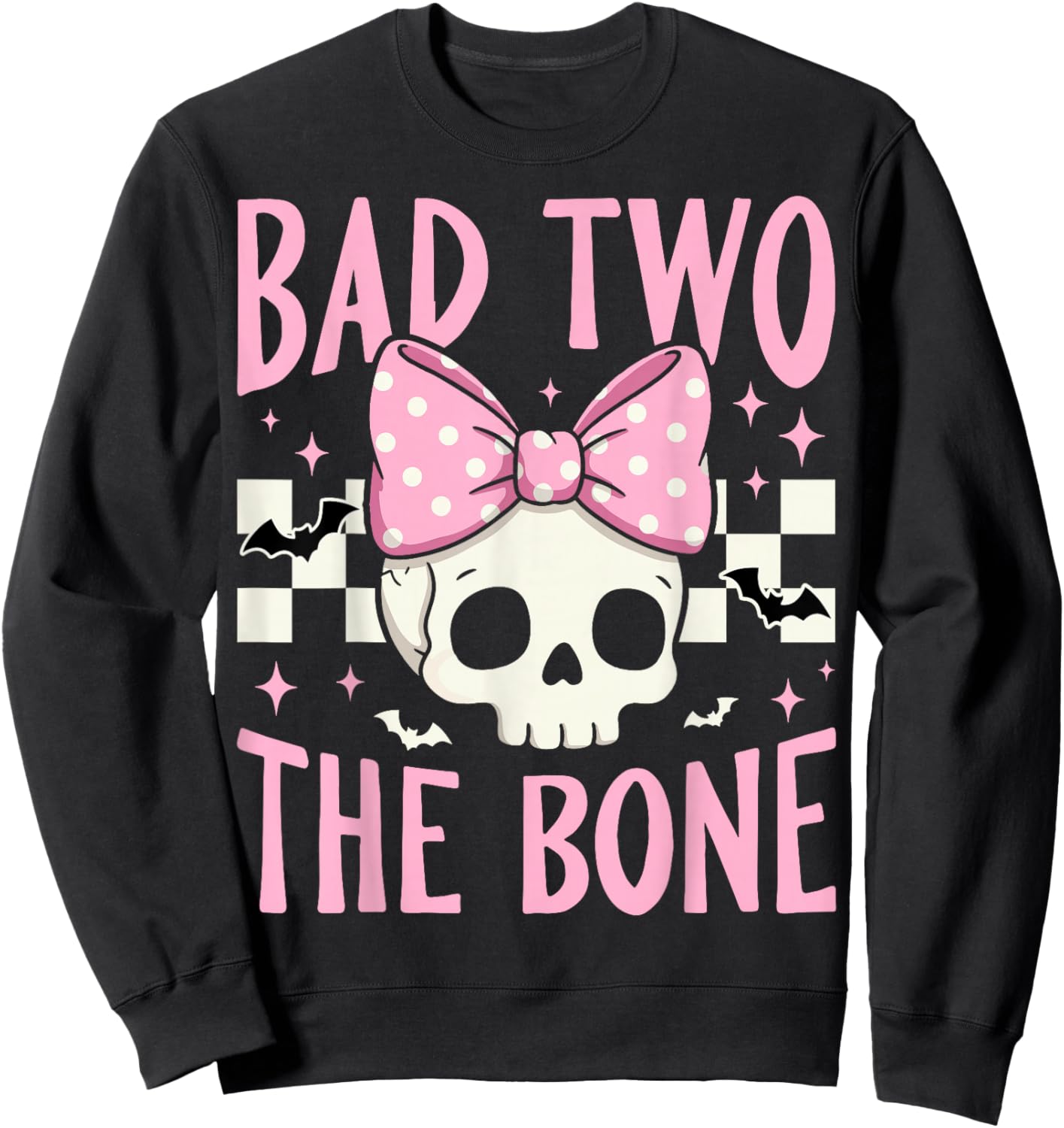 Bad Two The Bone Skull with Pink Bow for Halloween Sweatshirt - Sweatshirt | Black