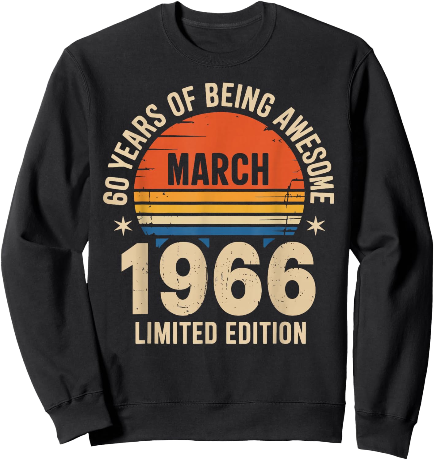 Awesome Since March 1966 60 Year Old 60 Birthday Men Dad Sweatshirt - Sweatshirt | Black