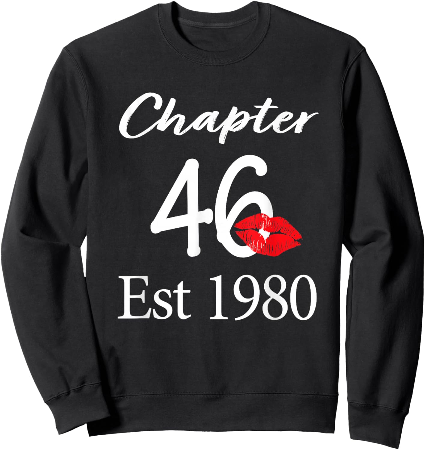 Chapter 46 Est 1980 46th Birthday 46 Years Old Sweatshirt - Sweatshirt | Black