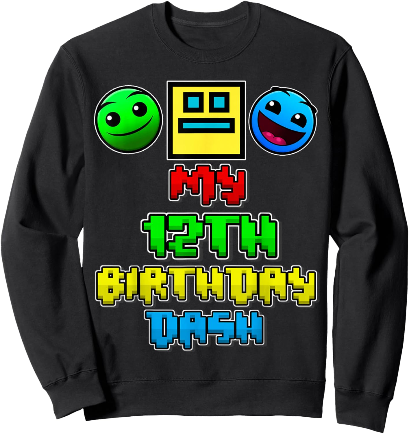 My 12th Birthday Dash Video Game Theme Kid 12 Party Geometry Sweatshirt - Sweatshirt | Black