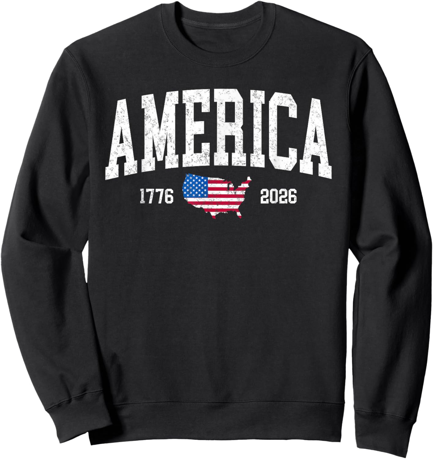 America 250 Anniversary of Independence 250th Birthday Men Sweatshirt - Sweatshirt | Black