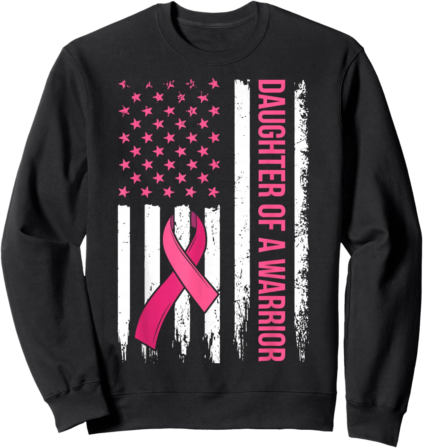 Daughter of A Warrior Breast Cancer Awareness Pink Ribbon Sweatshirt - Sweatshirt | Black