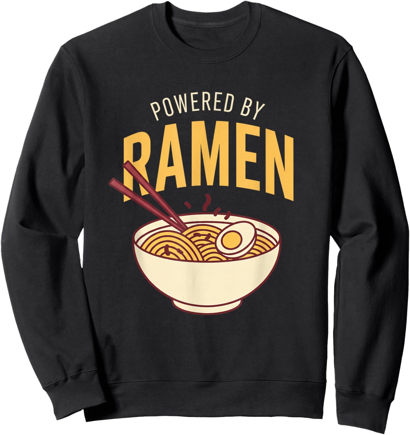 Anime Powered by Ramen Japanese Ramen Noodles Otaku Bowl Sweatshirt - Sweatshirt | Black