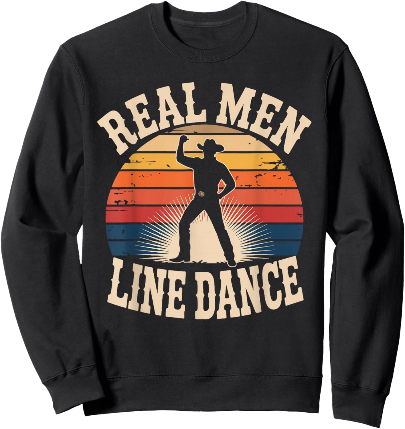 Real Men Line Dance Vintage Western Style Sweatshirt - Sweatshirt | Black