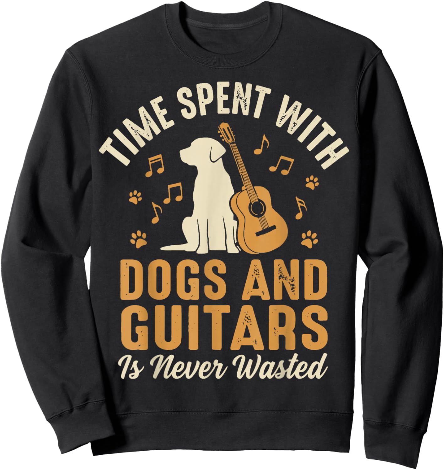 Time Spent with Dogs and Guitars is Never Wasted Sweatshirt - Sweatshirt | Black