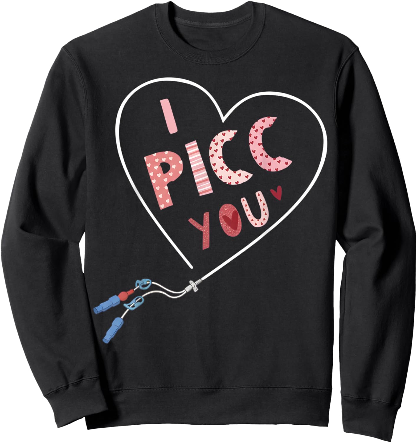 Picc Nurse Valentine S Day Cute Vday Heart Vat Team Vascular Sweatshirt - Sweatshirt | Black