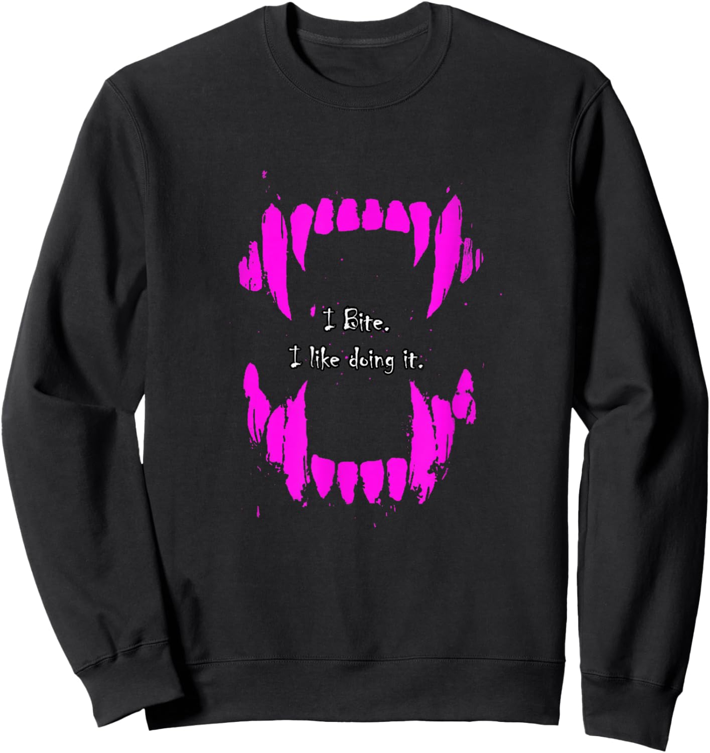 Pink Color I Bite, I Like Doing It Pink Graphic Sweatshirt - Sweatshirt | Black