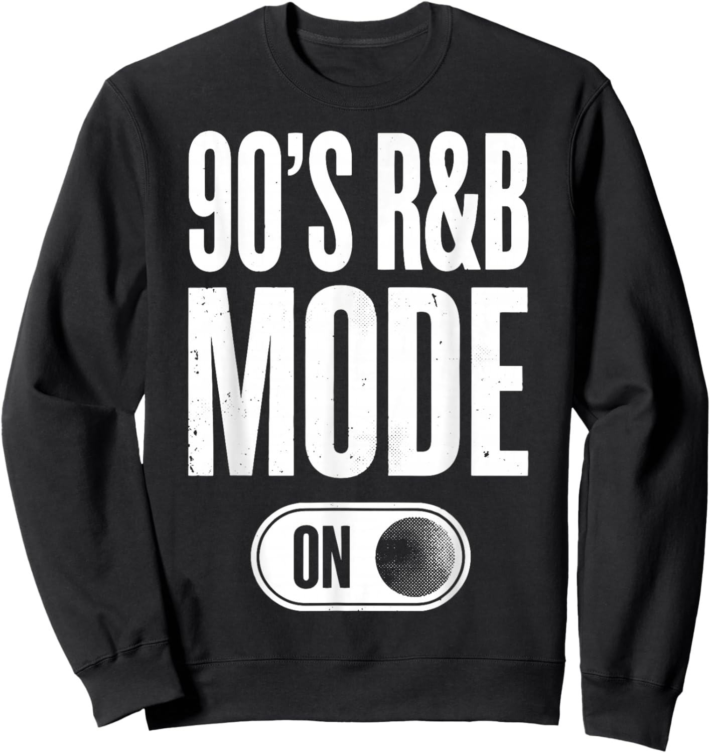 90's R&B Mode On Sweatshirt - Sweatshirt | Black