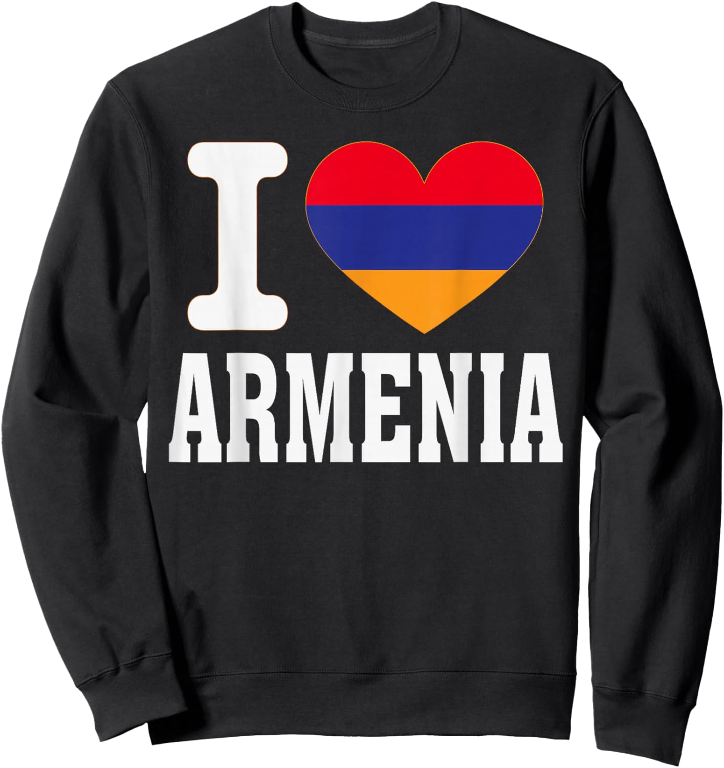 I Love Armenia Heart Souvenir Lovers Pride Travel Sweatshirt - Sweatshirt | Black