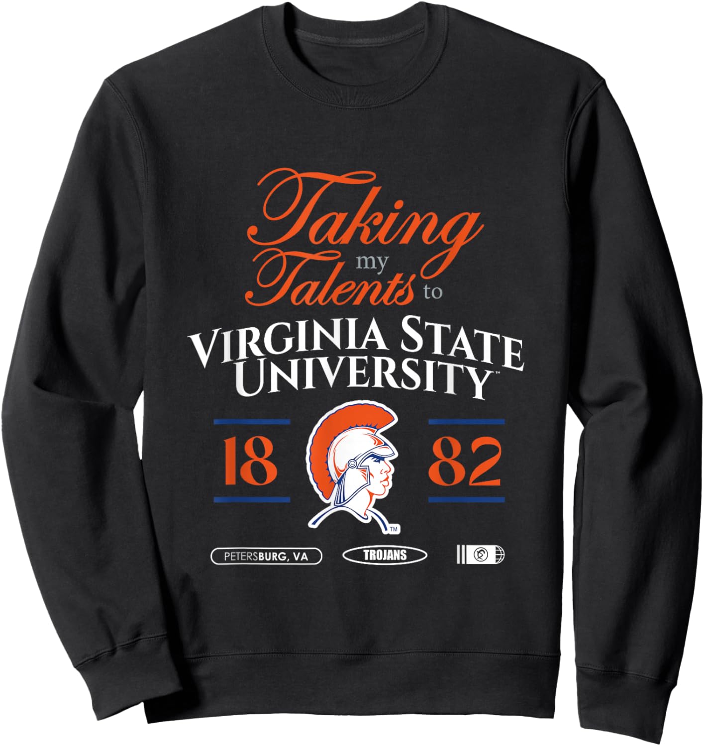 Taking My Talents to Virginia State University Signing Day Sweatshirt - Sweatshirt | Black