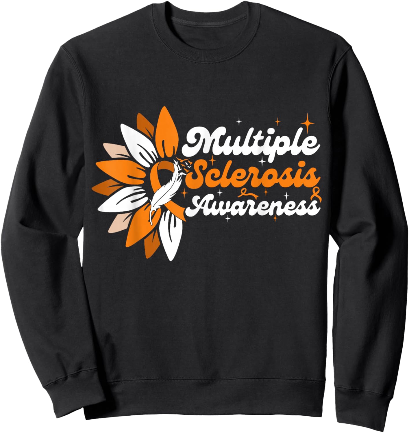 Multiple Sclerosis MS Awareness Orange Ribbon Sunflower Sweatshirt - Sweatshirt | Black