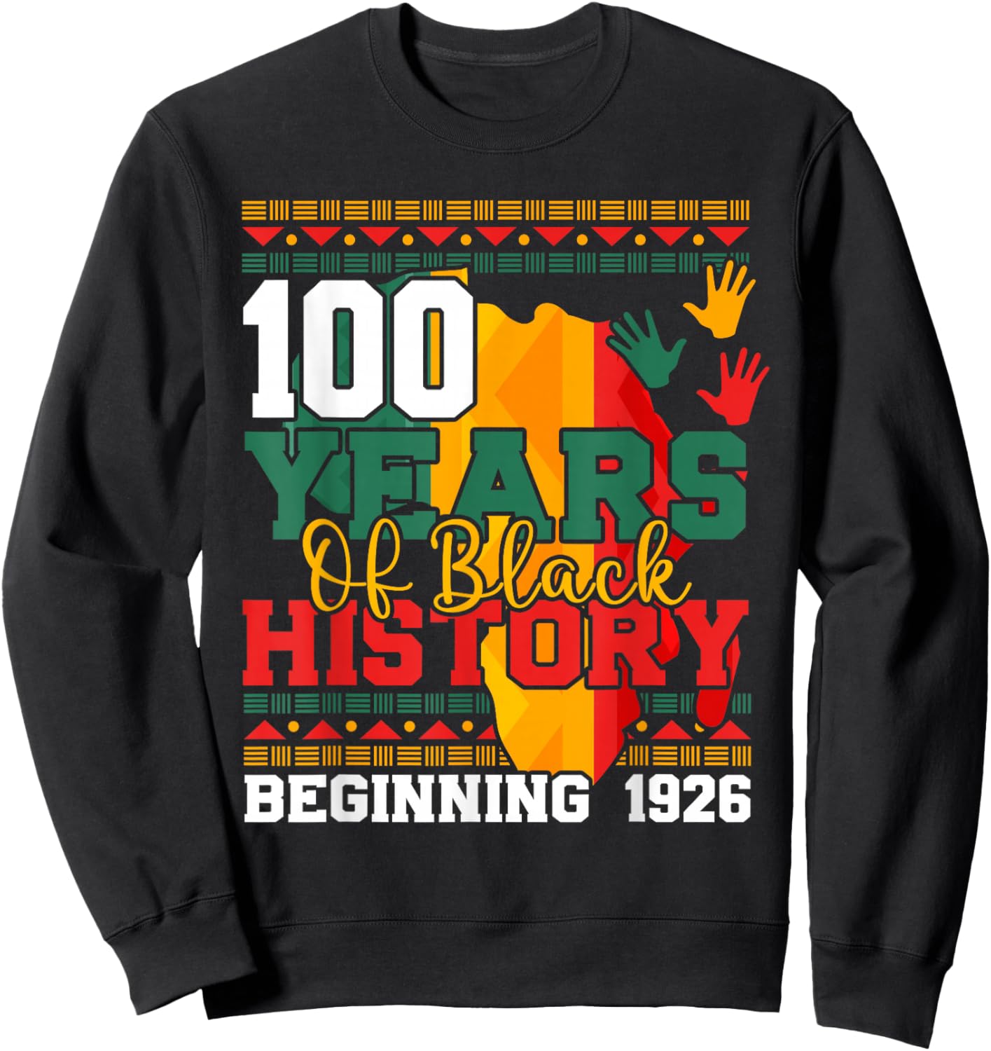 100 Years of Black History 1926 2026 Centennial Teacher Sweatshirt - Sweatshirt | Black