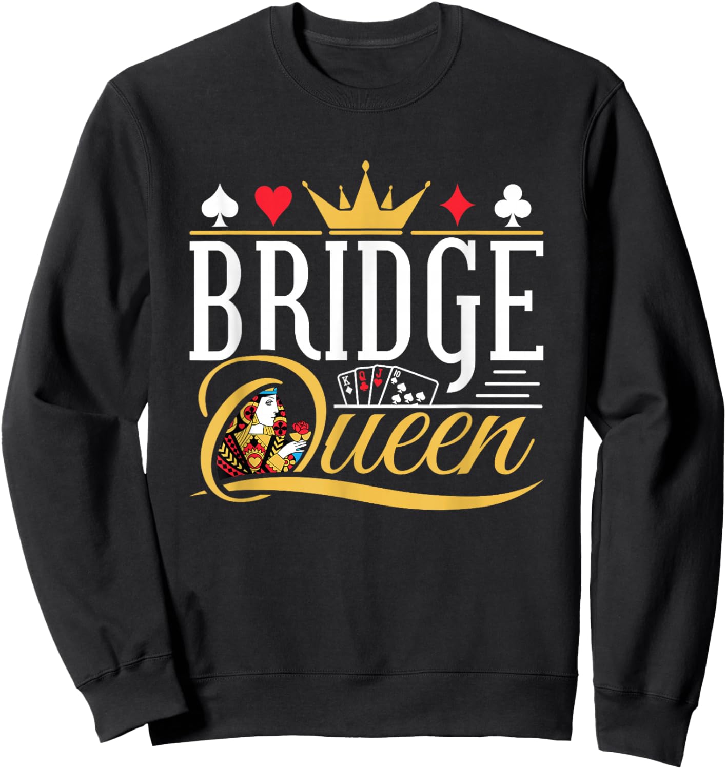 Bridge Queen Card Game Bridge Partner Player Women Sweatshirt - Sweatshirt | Black