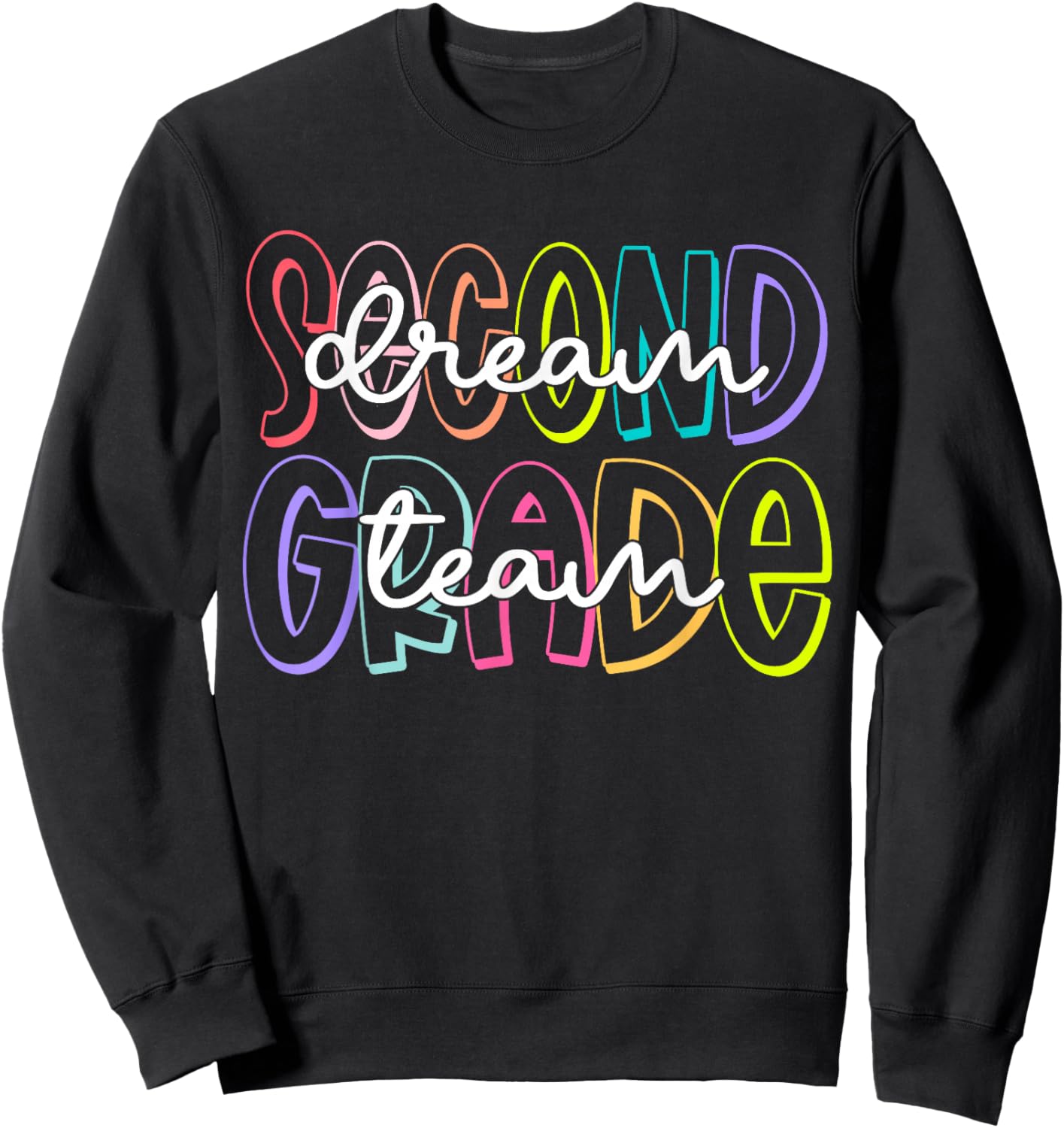 Second 2nd Grade Dream Team Teacher First Day of School Kids Sweatshirt - Sweatshirt | Black
