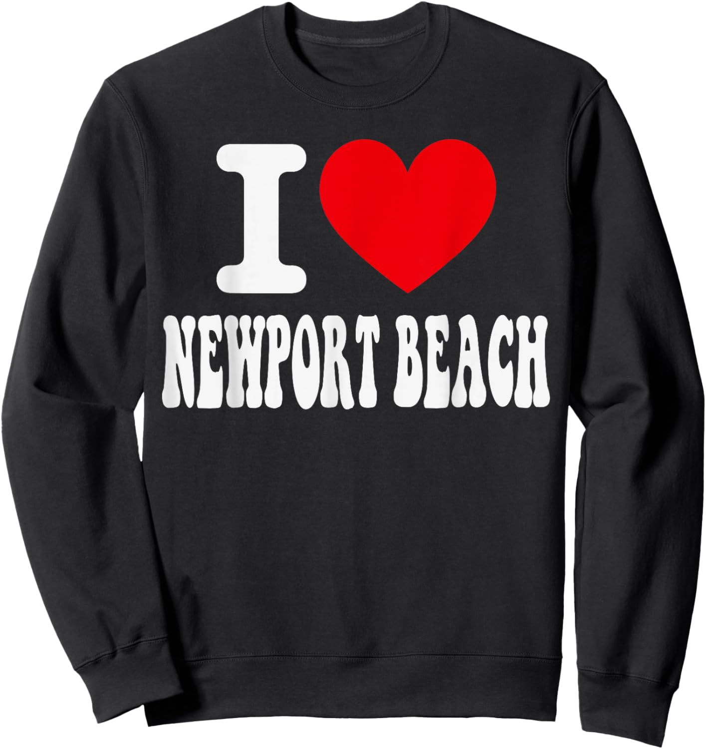 I Love Newport Beach California Heart Souvenir CA City Pride Sweatshirt - Sweatshirt | Black