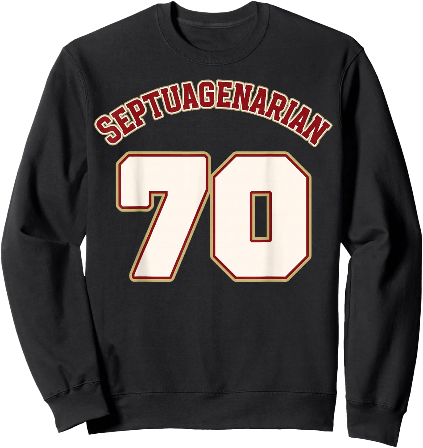 Legionary 70th Birthday Septuagenarian Sweatshirt - Sweatshirt | Black