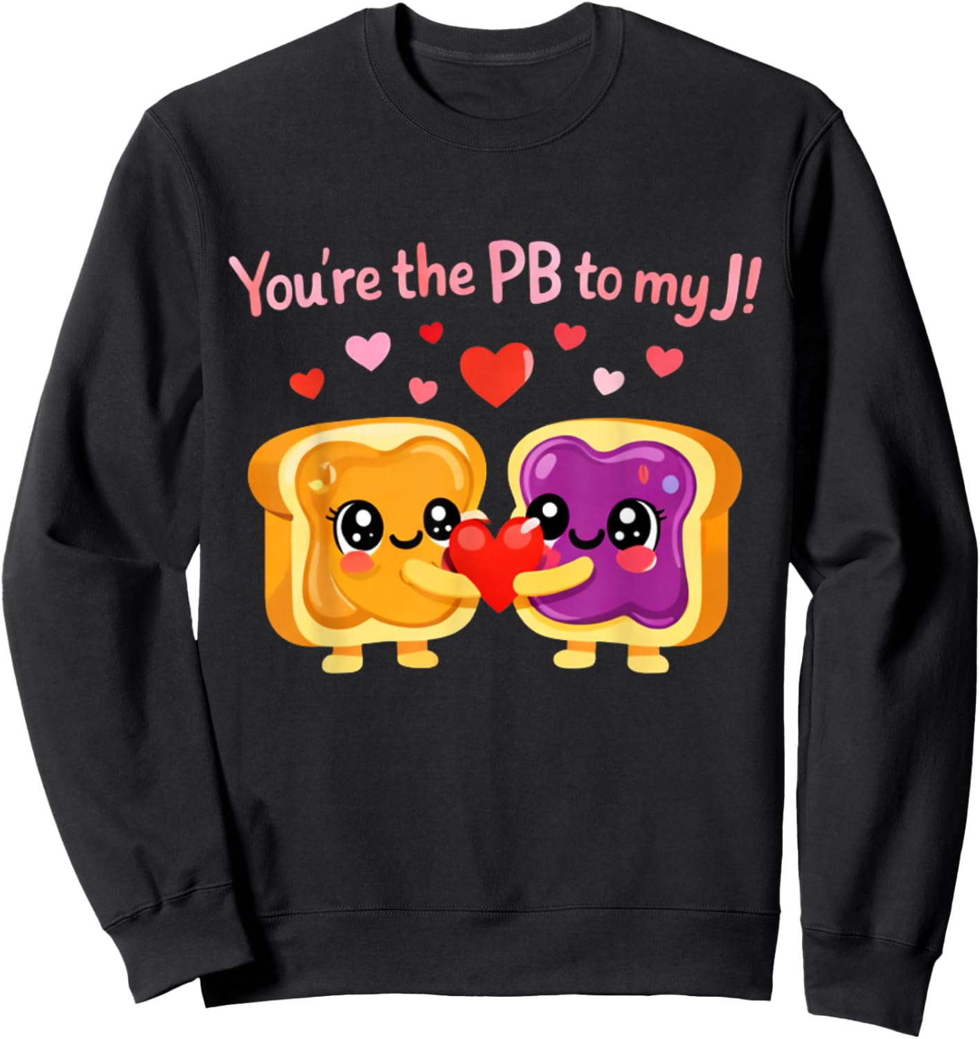 Funny Peanut Butter Jelly Couple Valentine Cute Food Love Sweatshirt - Sweatshirt | Black
