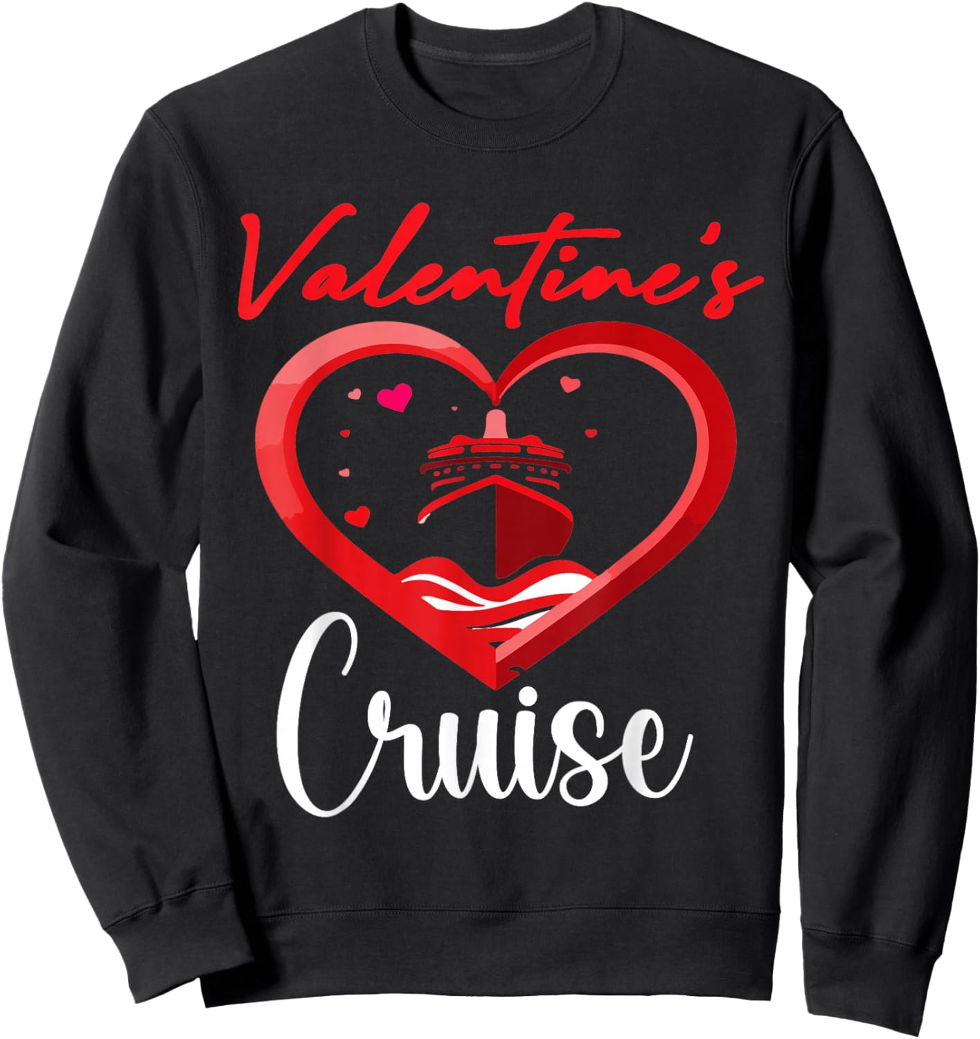 Funny Cruise Love Squad Valentine’s Day Vacation Sweatshirt - Sweatshirt | Black