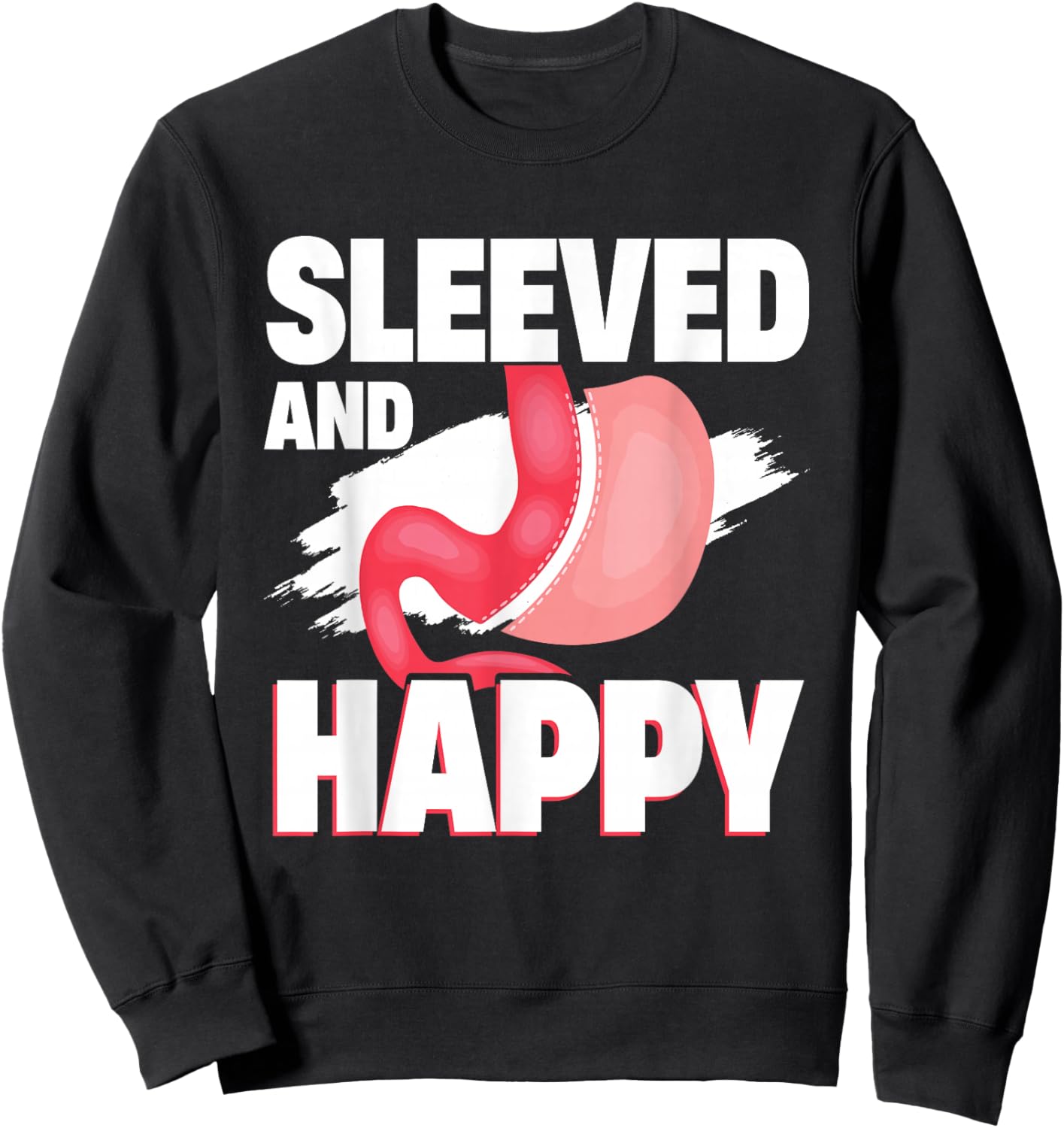 Bariatric Surgery, Gastric Bypass, Weight Loss Appreciation Sweatshirt - Sweatshirt | Black